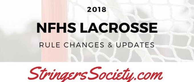 2018 nfhs boy’s lacrosse rules changes