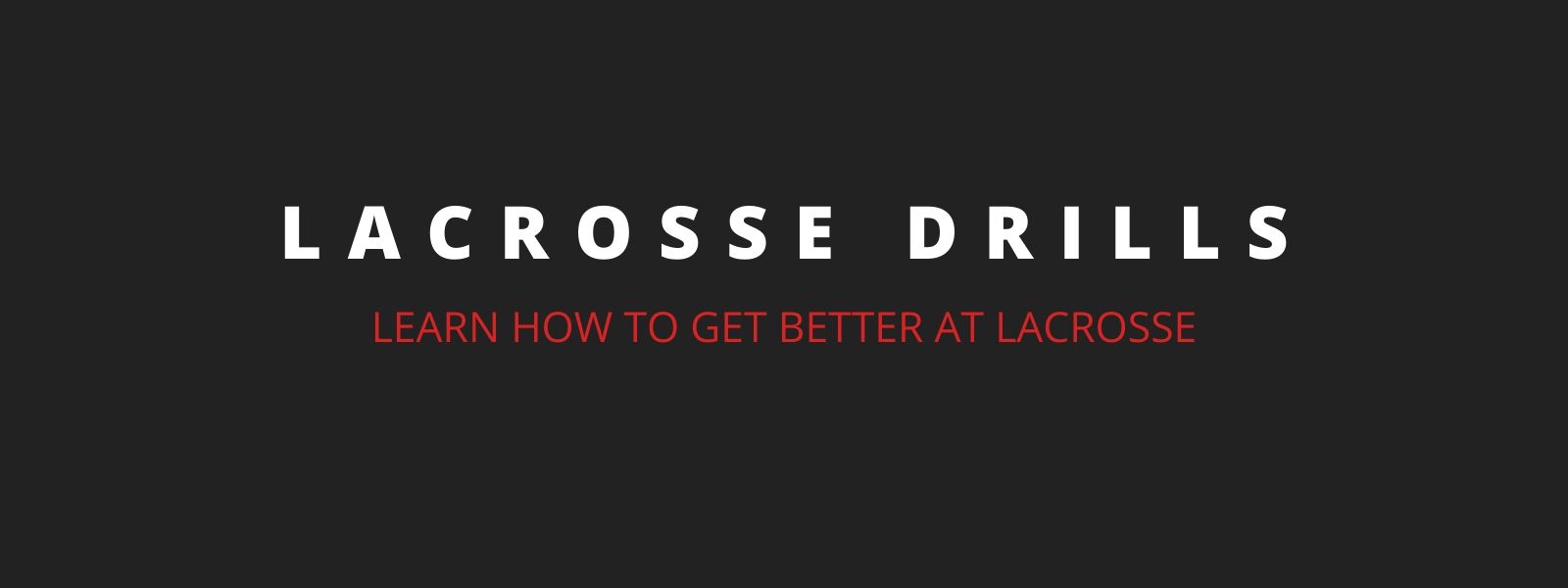 Lacrosse Drills - Lacrosse Learning Center