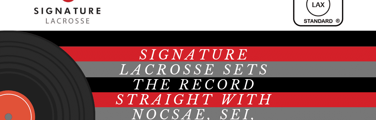 signature lacrosse sets the record with nocsae, sei, and ksone