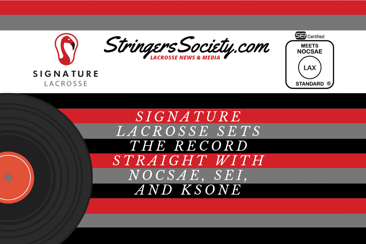 Signature Lacrosse Sets The Record Straight With NOCSE & SEI