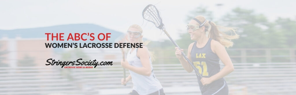 Women's Lacrosse Defense: The ABC's