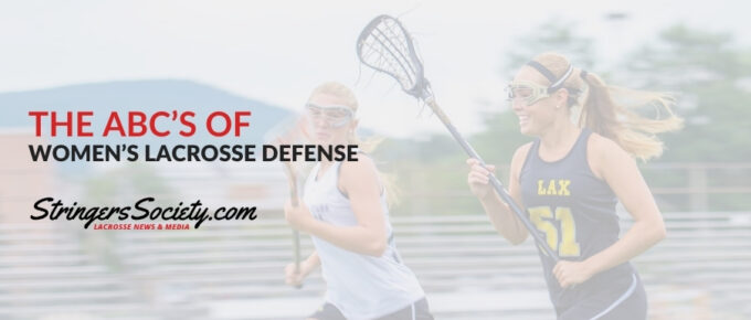 women’s lacrosse defense: the abc’s